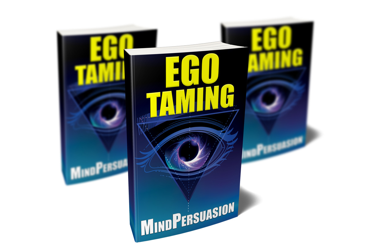 Ego Taming