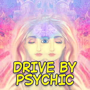 Drive By Psychic
