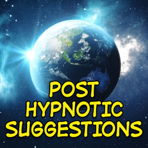 Post Hypnotic Suggestions